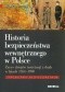 Historia bezpieczeństwa wewnętrznego w Polsce. Zarys dziejów instytucji i służb w latach 1764-1990