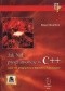 Jak nie programować w C++ czyli 111 programów z błędami i 3 działające