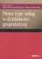 Nowe typy usług w działalności gospodarczej