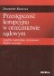 Przestępczość korupcyjna w orzecznictwie sądowym. Aspekty materialne i procesowe. Wybór orzeczeń