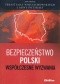 Bezpieczeństwo Polski. Współczesne wyzwania