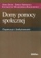 Domy pomocy społecznej. Organizacja i funkcjonowanie