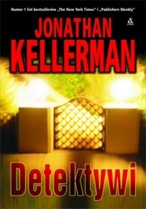 Detektywi - Jonathan Kellerman Detektywi - Jonathan Kellerman