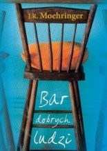 Bar dobrych ludzi - J.R. Moehringer