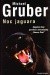 Noc jaguara - Michael Gruber