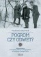Pogrom czy odwet? Akcja zbrojna Zrzeszenia Wolność i Niezawisłość w Parczewie 5 lutego 1946 r