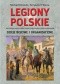 Legiony Polskie. Dzieje bojowe i organizacyjne