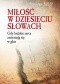 Miłość w dziesięciu słowach. Gdy ludzkie serca zmieniają sie w głaz
