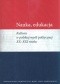 Nauka, edukacja. Kultura w polskiej myśli politycznej XX - XXI wieku