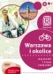 Warszawa i okolice. Wycieczki i trasy rowerowe
