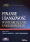 Finanse i bankowość w integrującej się Unii Europejskiej