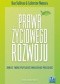 Prawa życiowego rozwoju. Zawsze twórz przyszłość większą niż przeszłość