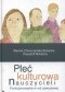 Płeć kulturowa nauczycieli. Funkcjonowanie w roli zawodowej