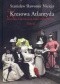 Kresowa Atlantyda. Historia i mitologia miast kresowych. Tom II