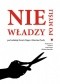 Nie po myśli władzy. Studia nad cenzurą i zakresem wolności słowa na ziemiach polskich od wieku XIX do czasów współczesnych