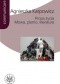 Proza życia. Mowa, pismo, literatura (Białoszewski, Stachura, Nowakowski, Anderman, Redliński, Schubert)