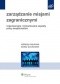 Zarządzanie misjami zagranicznymi. Organizacyjne i indywidualne aspekty pracy ekspatriantów