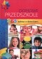 Domowe przedszkole. 365 zabaw z dzieckiem. Poradnik na każdy dzień roku