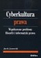 Cyberkultura prawa. Współczesne problemy filozofii i informatyki prawa