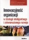 Innowacyjność organizacji w strategii inteligentnego i zrównoważonego rozwoju