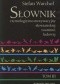 Słownik etymologiczno-motywacyjny słowiańskiej zoonimii ludowej. Tom 3. Koty, psy