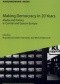 Making Democracy in 20 Years. Media and Politics ine Central and Eastern Europe