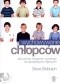 Wychowywanie chłopców. Jak pomóc chłopcom wyrosnąć na szczęśliwych mężczyzn