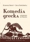 Komedia grecka. Od Epicharma do Menandra. Wybór fragmentów