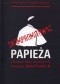 Skompromitować papieża. Nieznane fakty i dokumenty dotyczące Jana Pawła II