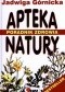 Apteka natury. Poradnik zdrowia. Ziołolecznictwo. Akupresura. Masaż Shiatsu
