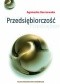 Przedsiębiorczość jako proces współoddziaływania sposobności i intencji przedsiębiorczych