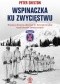 Wspinaczka ku zwycięstwu. Nieznana historia elitarnej 10. Dywizji Górskiej Armii Stanów Zjednoczonych