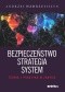 Bezpieczeństwo, strategia, system. Teoria i praktyka w zarysie
