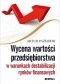 Wycena wartości przedsiębiorstwa w warunkach destabilizacji rynków finansowych