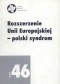 Rozszerzenie Unii Europejskiej - polski syndrom. Zeszyt 46