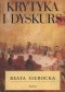Krytyka i dyskurs. transcendentalno-pragmatycznym uprawomocnieniu krytyki filozoficznej