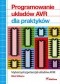 Programowanie układów AVR dla praktyków. Wykorzystaj potencjał układów AVR!