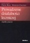 Prowadzenie działalności leczniczej. Aspekty prawne