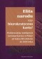 Elita narodu czy biurokratyczna kasta? Problematyka inteligencji na łamach prasy w Polsce od końca XIX stulecia do 1939 roku