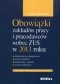 Obowiązki zakładów pracy i pracodawców wobec ZUS w 2013 roku