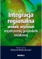 Integracja regionalna wobec wyzwań współczesnej gospodarki światowej