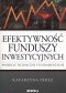 Efektywność funduszy inwestycyjnych. Podejście techniczne i fundamentalne