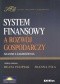 System finansowy a rozwój gospodarczy. Szanse i zagrożenia