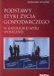 Podstawy etyki życia gospodarczego w katolickiej myśli społecznej