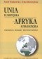 Unia Europejska-Afryka Subsaharyjska. Uwarunkowania. Mechanizmy. Efektywność współpracy