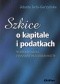 Szkice o kapitale i podatkach w istocie nauki finansów przedsiębiorstw