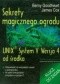 Sekrety magicznego ogrodu. UNIX System V Wersja 4 od środka. Klucz do zadań