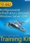 Egzamin MCTS 70-642 Konfigurowanie infrastruktury sieciowej Windows Server 2008 z płytą CD