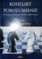 Konflikt i porozumienie. Psychologiczne podstawy demokracji deliberatywnej
