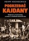 Pogrzebać kajdany. Wizjonerzy i buntownicy w walce o zniesienie niewolnictwa